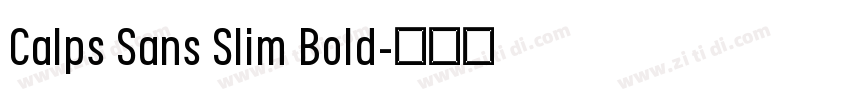 Calps Sans Slim Bold字体转换